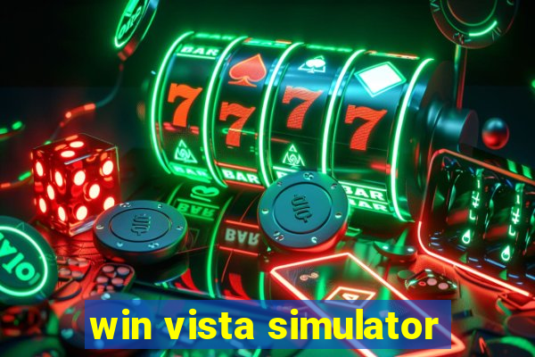 win vista simulator